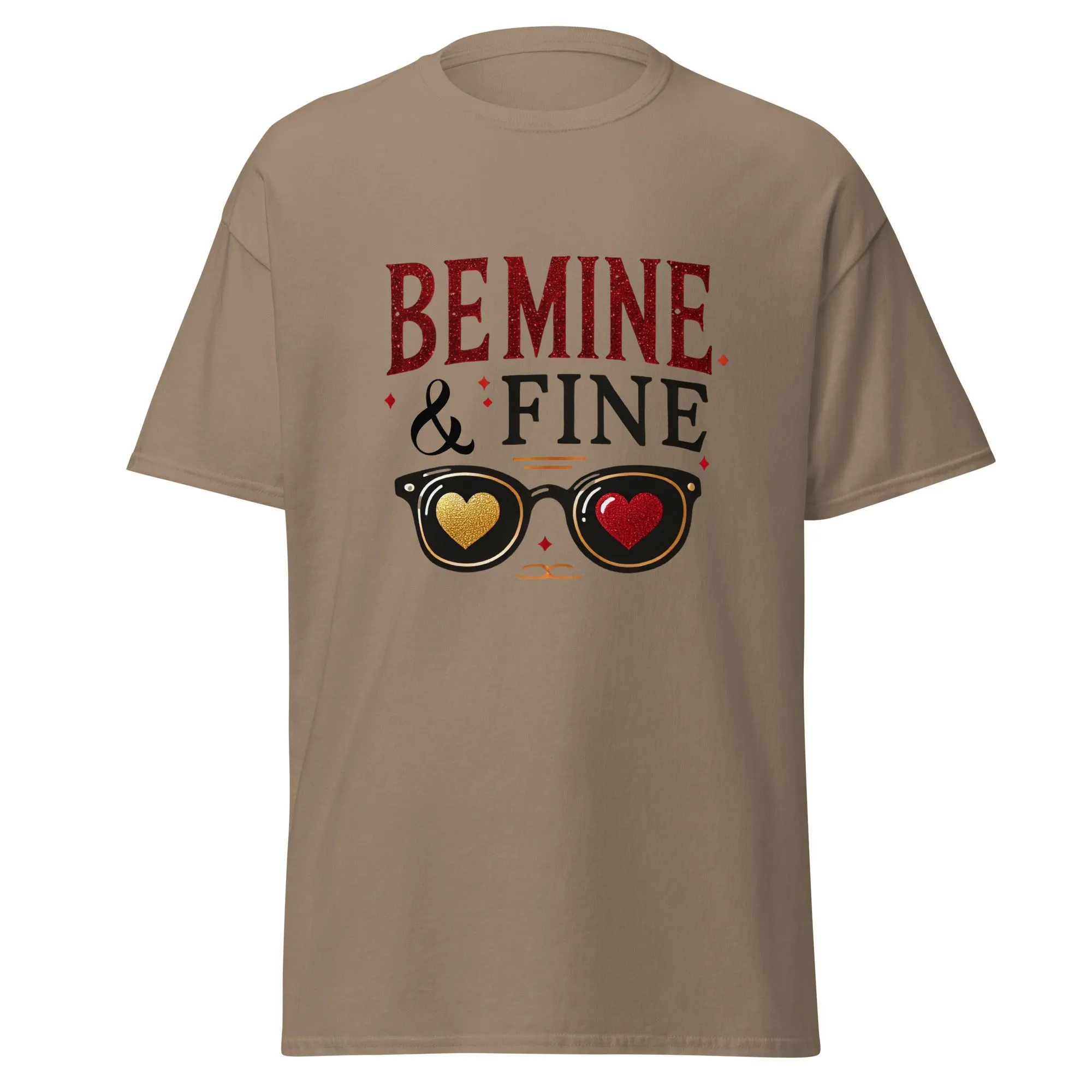 Be Mine & Fine - Valentine’s Day T-Shirt – Lightweight and Festive