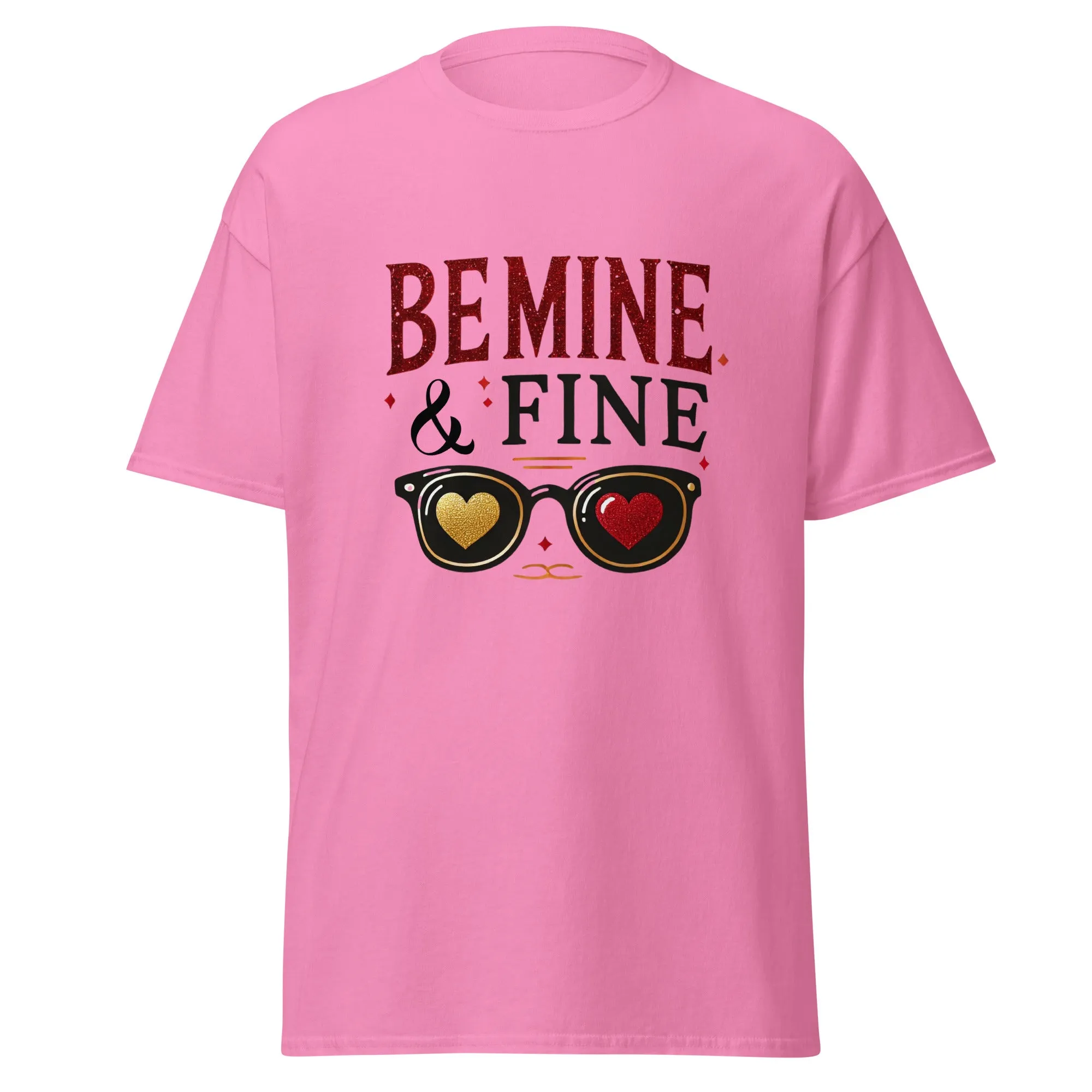 Be Mine & Fine - Valentine’s Day T-Shirt – Lightweight and Festive