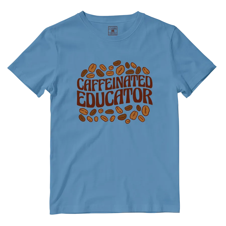 Cotton Shirt: Caffeinated Educator