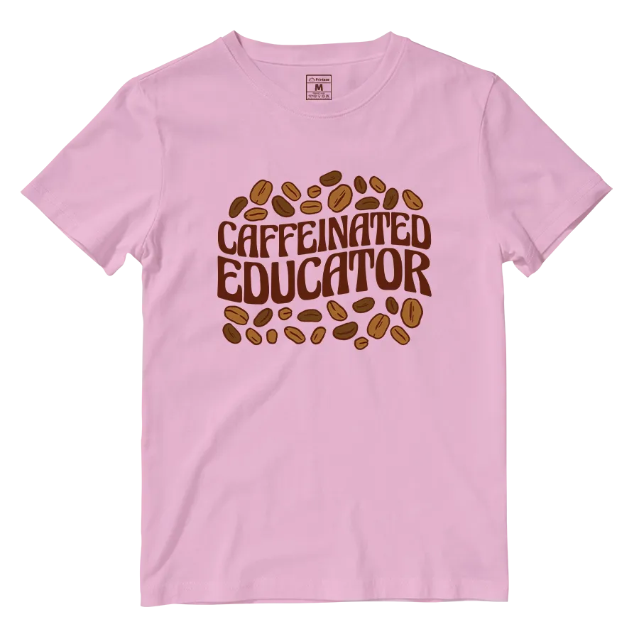Cotton Shirt: Caffeinated Educator